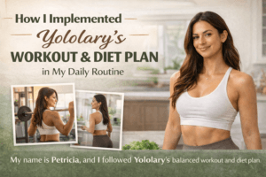 Yololary’s Workout and Diet Plan